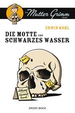 Die Motte und Schwarzes Wasser