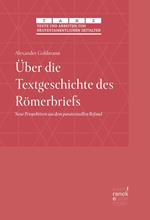 Über die Textgeschichte des Römerbriefs