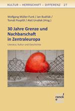 30 Jahre Grenze und Nachbarschaft in Zentraleuropa