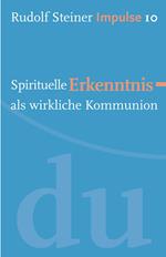 Spirituelle Erkenntnis als wirkliche Kommunion