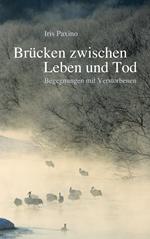 Brücken zwischen Leben und Tod