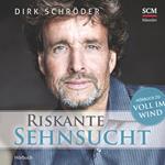 Riskante Sehnsucht