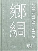 Xiaowen Zhu. Oriental Silk (bilingual)