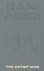 Bani Abidi: The Artist Who