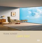 Frank Kunert (Bilingual edition): Carpe Diem