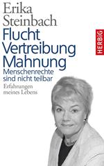 Flucht, Vertreibung, Mahnung