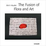Minh Hausler: The Fusion of Flora and Art