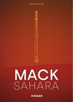 Mack - Sahara: From Zero to Land Art: Heinz Mack's 