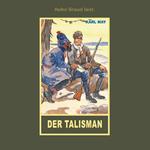 Der Talisman - Erzählung aus 