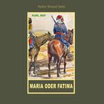 Maria oder Fatima - Erzählung aus 