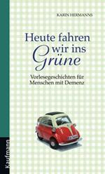 Heute fahren wir ins Grüne