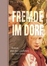 Fremde im Dorf