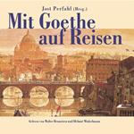 Mit Goethe auf Reisen