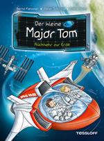 Der kleine Major Tom. Band 2. Rückkehr zur Erde