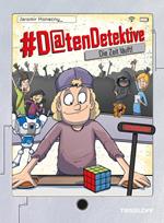 #Datendetektive. Band 3. Die Zeit läuft!