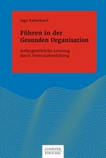 Führen in der Gesunden Organisation