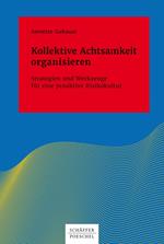 Kollektive Achtsamkeit organisieren