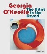 Georgia O'Keeffe: The Artist in the Desert