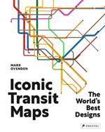 Iconic Transit Maps: The World's Best Designs