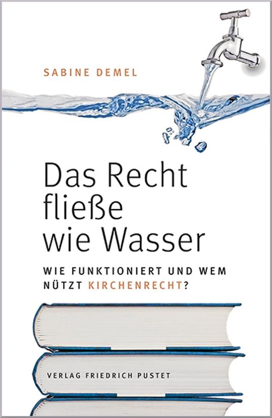 Das Recht fließe wie Wasser…