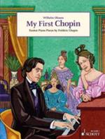 My First Chopin: Easiest Piano Pieces by FredeRic Chopin
