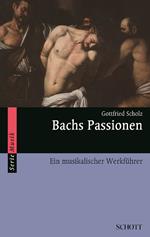 Bachs Passionen