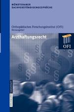 Münsteraner Sachverständigengespräche: Arzthaftungsrecht