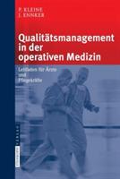 Qualitätsmanagement in der operativen Medizin: Leitfaden für Ärzte und Pflegekräfte