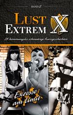 Lust Extrem 2: Exzesse am Limit