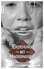 Erziehung mit Hindernissen