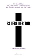 Es lebe der Tod