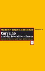 Carvalho und der tote Mittelstürmer