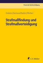 Strafmaßfindung und Strafmaßverteidigung