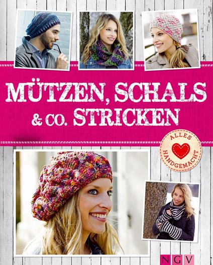 Mützen, Schals & Co. stricken