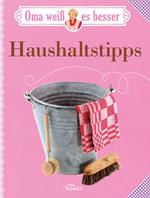 Oma weiß es besser: Haushaltstipps