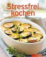 Stressfrei kochen