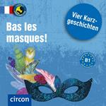 Bas les masques !