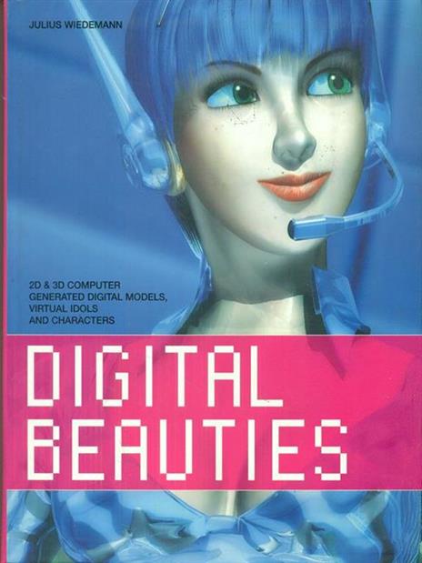 Digital beauties. Ediz. inglese, francese e tedesca - copertina