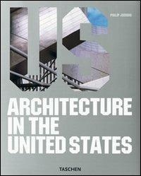 Architecture in the United States. Ediz. italiana, spagnola e portoghese - copertina