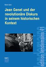 Jean Genet und der revolutionäre Diskurs in seinem historischen Kontext