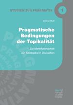 Pragmatische Bedingungen der Topikalität