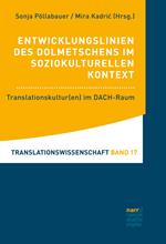 Entwicklungslinien des Dolmetschens im soziokulturellen Kontext