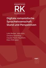 Digitale romanistische Sprachwissenschaft: Stand und Perspektiven