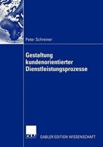 Gestaltung kundenorientierter Dienstleistungsprozesse