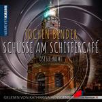 Schüsse am Schiffercafé