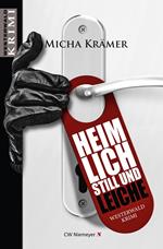 Heimlich, still und Leiche