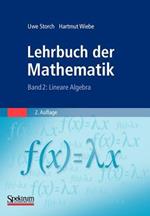 Lehrbuch der Mathematik, Band 2: Lineare Algebra