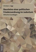 Bausteine einer politischen Friedensordnung im Judentum