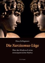 Die Narzissmus-Lüge