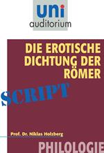 Die erotische Dichtung der Römer